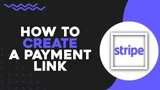 Как создать платежную ссылку в Stripe (самый простой способ)