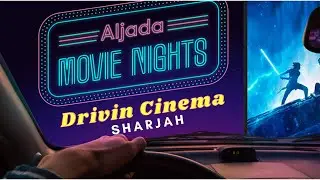 ALJADA Movie Night - Drivin Cinema || Sharjah's Newest Family Attraction || My First Vlog