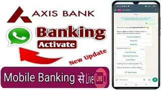 Axis bank whatsapp banking activate/ how to whatsapp banking activate in axis bank