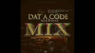 Dat A Code Riddim Mix