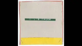 Les Trucs - Les Trucs (Full Album)