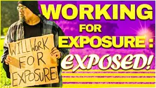 Should I work for Exposure..