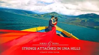 Nikhil + Nisha | Strings Attached in UNA Hills | 2019 Best Pre Wedding Shoot in Una Himachal