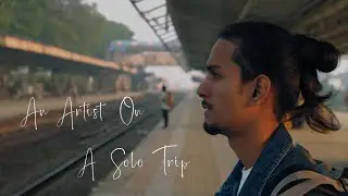 An Artist On A Solo Trip | Rupesh Sharma | A Project By An Art Amity - A3 For Underprivileged Kids