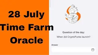 28 July 2024 | Time Frame Oracle of Time Daily Combo | Claim 100k Coin