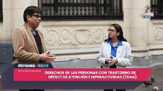#Defensor&iacute;aEnDirecto Derechos de las personas con TDAH
