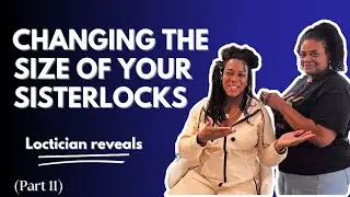 Combining Your Sisterlocks: Why, How, Pros & Cons