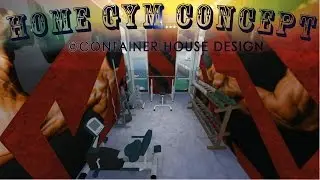 HOME GYM CONCEPT @ Container House Design