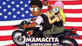 Mamacita-El Americano 4KT (Letra/Lyrics)