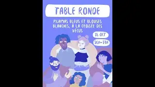 Table ronde : pyjamas bleus et blouses blanches, à la croisée des vécus