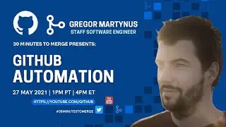 GitHub Automation with @GR2M #30MinutesToMerge