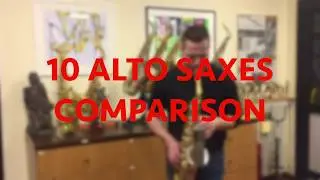 10 Alto Saxes comparison
