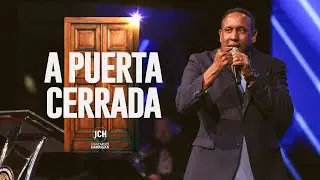 A Puerta Cerrada | Pastor Juan Carlos Harrigan