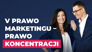 Prawo Koncentracji w marketingu - 5 prawo marketingu