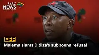 Malema slams Didiza's subpoena refusal