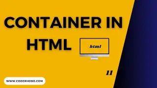 What is Container, Class, Id, Div, Section, Header, Footer in HTML. CoderHobo
