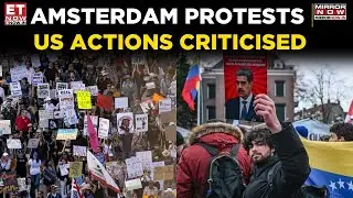 Anti-Trump Demonstration in Amsterdam Targets US Foreign Policy | Donald Trump | World News