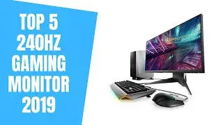Top 5 Best Gaming Monitors 240hz 2019