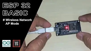 ESP32 Basic : 2. Wireless Network ESP32 AP Mode ( ESP32 sebagai Access Point)