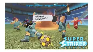 Super Striker League | Roblox | I come back and I am still good at the game!!