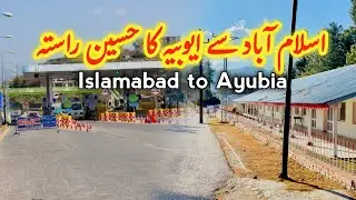 Islamabad to Ayubia | Ayubia road | Islamabad to Ayubia Khanas pur | Murree to Ayubia