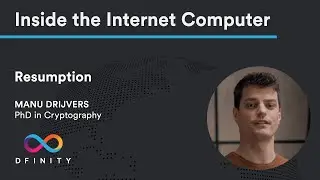 Inside the Internet Computer | Resumption