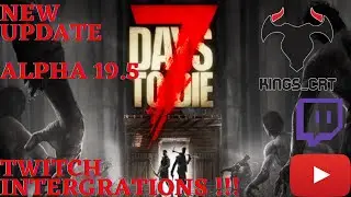 7 days to die, Alpha 19.5 Update, Install, Settings and Gameplay !!