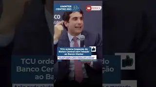 TCU Realizar&aacute; Inspe&ccedil;&atilde;o no Banco Central sobre Liquida&ccedil;&atilde;o do Banco Master