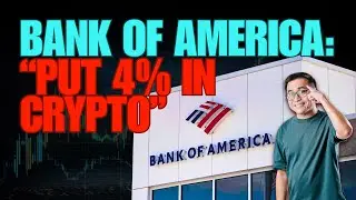Bank of America Says Clients Should Allocate Up to 4% to Crypto | Crypto becoming mainstream
