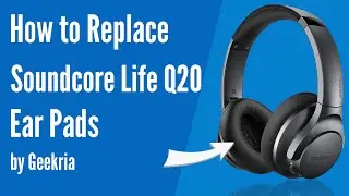Как заменить амбушюры наушников Soundcore Life Q20 | Geekria