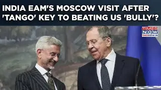 Jaishankar's Moscow Visit: India, Russia Huddle After 'Tango' With China For BRICS Vs 'Bully' Trump?