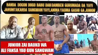BANDA DOGON DOGO KAF GURUMADA BABU WANDA YAYI JARUMTAKAR SANGWAN AMMA GASHI GA JUNIOR  YAU