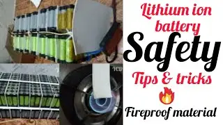 lithium ion battery safety tips & tricks in tamil /fireproof material/teflon sheet