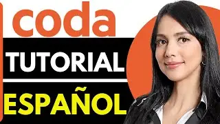 Como Usar Coda | Coda Tutorial Espa&ntilde;ol (2026)