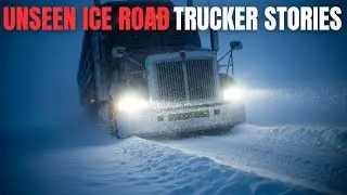 5 Unseen Dangers | TRUE Ice Road Trucker Horror Stories to Fall Asleep To