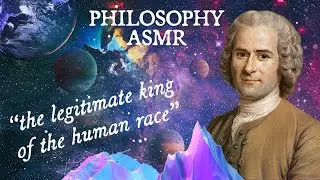 Rousseau the Social Contract | ASMR Philosophy Reading (whispered/soft spoken, page flipping)