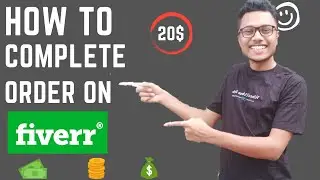 How to complete Fiverr order | how to complete order on Fiverr and deliver it to the customer