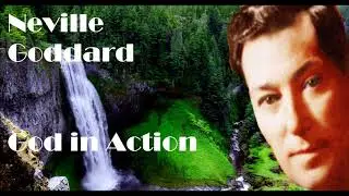 Neville Goddard -  God in Action (Original Audio Lecture 1970)