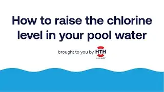 Pool water testing | How to raise the free chlorine in a pool