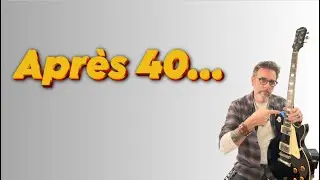 Àprès 40 ans, travailler plus à la guitare est une erreur !