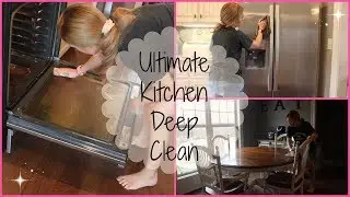 ULTIMATE KITCHEN DEEP CLEAN l Clean With Me l Good Clean Fun