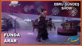 Ebru Gündeş Mega Show - Konuk: Funda Arar (2006)