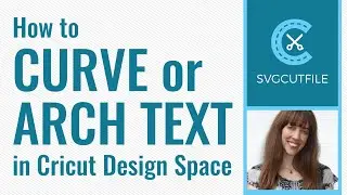 How to Curve or Arch Text in Cricut Design Space