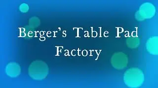 How a Table Pad Is Made