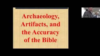 Archaeology, Artifacts, and the Accuracy of the Bible - S Lee