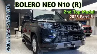 2025 NEW BOLERO NEO N10-R , Rs. 9.79 LAKHS💖NEW BOLERO N10 FACELIFT 2ND TOP MODEL , DETAILED REVIEW👌