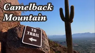 Best Hiking Trails In Phoenix, Arizona - Cholla Trail - Camelback Mountain