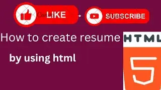 HOW TO CREATE RESUME BY USING HTML