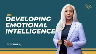 Developing EQ (Emotional Intelligence) | #08