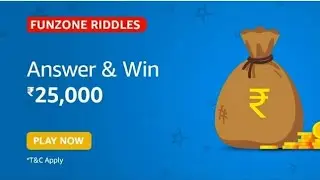 Amazon Funzone Riddles Quiz Answer Today | Win 25000 Amazon Pay Balance | 06 August to 31 August 21